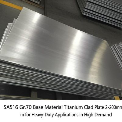 Vật liệu nền SA516 Gr.70 Tấm ốp titan 2-200mm cho Ứng dụng Chịu tải nặng, Nhu cầu cao